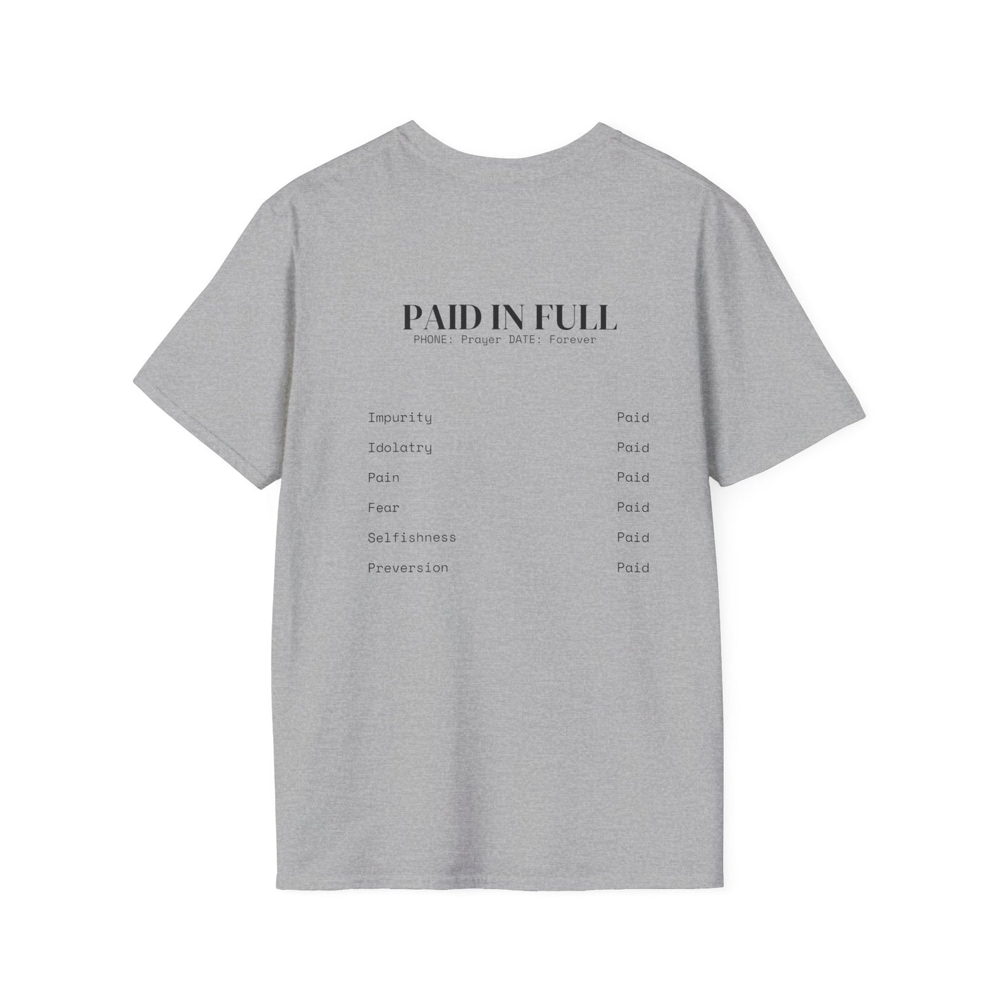 PAID IN FULL Unisex Softstyle T-Shirt- Black