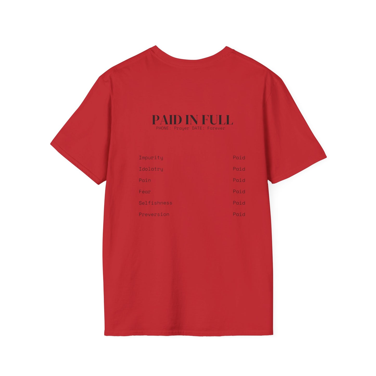 PAID IN FULL Unisex Softstyle T-Shirt- Black