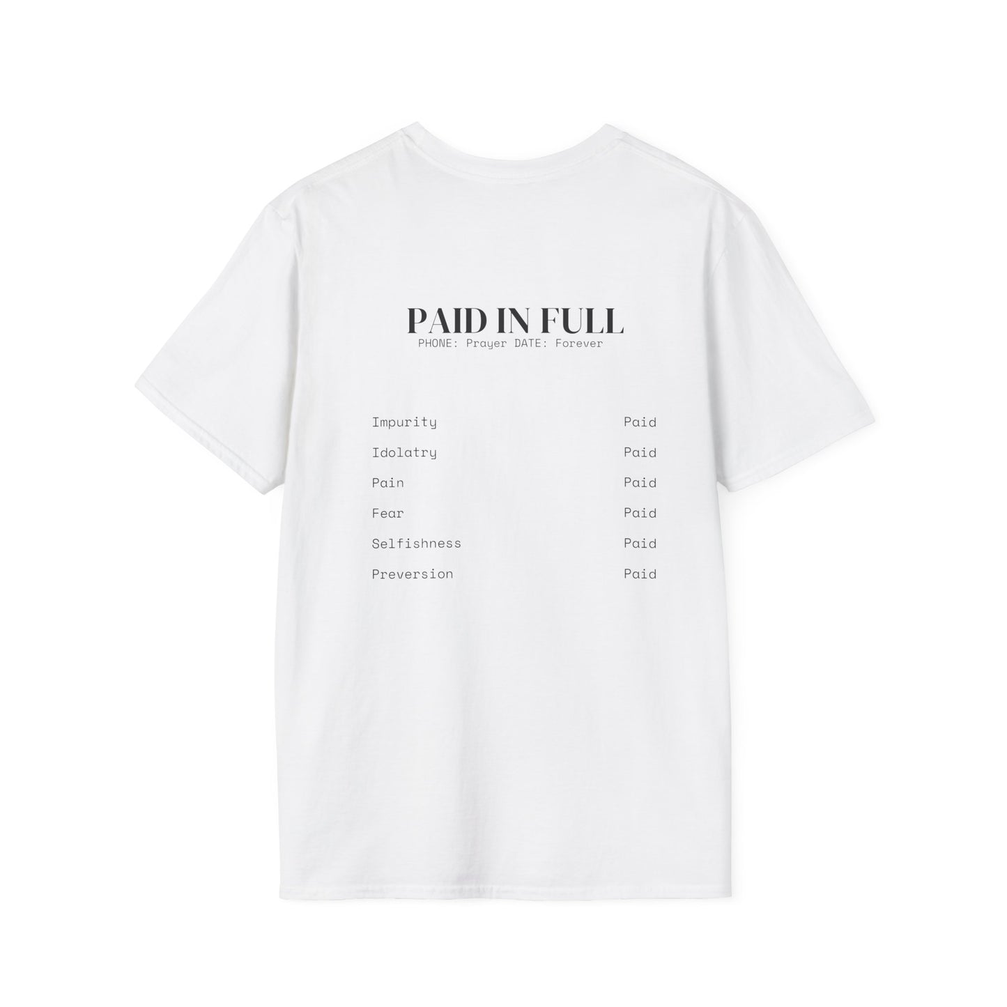 PAID IN FULL Unisex Softstyle T-Shirt- Black